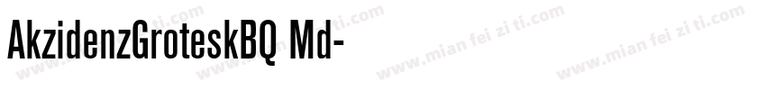 AkzidenzGroteskBQ Md字体转换